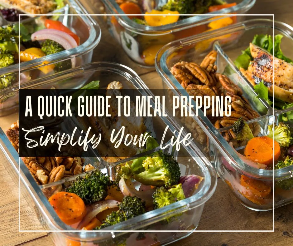 A Quick Guide to Meal Prepping