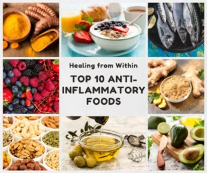 Read more about the article Healing from Within: Embracing the Power of the Top 10 Anti-Inflammatory Foods