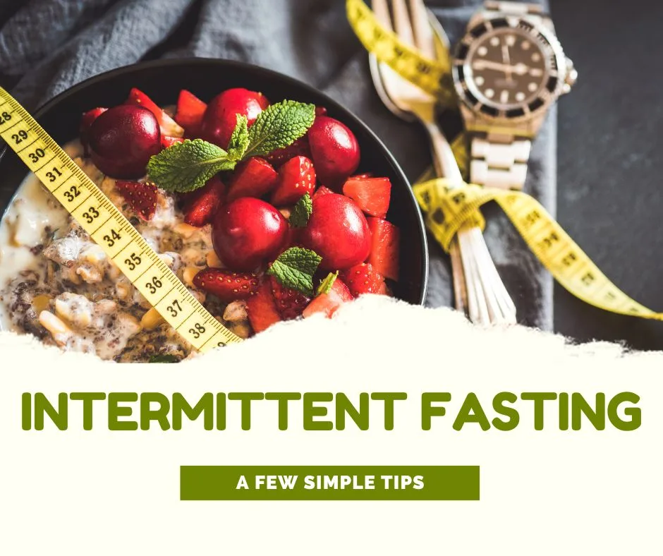 Intermittent Fasting Boost Your Health and Energy with These Simple Tips
