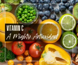 Read more about the article Vitamin C: Unleashing the Power of the Mighty Antioxidant