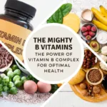 The Mighty B Vitamins: Unleashing the Power of Vitamin B Complex for Optimal Health